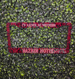 Rather Be Watching Hotel Car License Plate Frame Made To Order