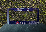 Trust Us Car License Plate Frame Made To Order