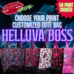 CLOSED Hellbent Con Choose Your Own Print Tote HELLUVA BOSS (Ships in November)