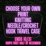 CYOP Knitting Needle/Crochet Hook Zip Case PREORDER SHIPS EARLY DECEMBER