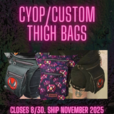 CYOP Thigh Bag PREORDER SHIPS NOVEMBER 2025