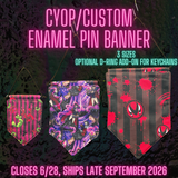 PREORDER CYOP Custom Enamel Pin Banner SHIPS SEPTEMBER 2026