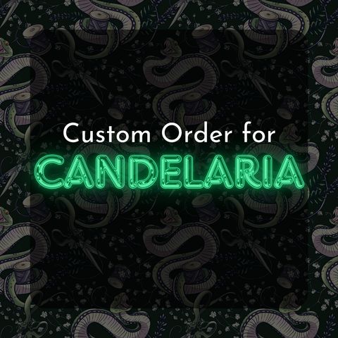 Custom Order For Candelaria