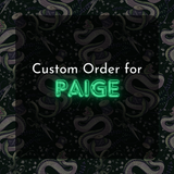 Custom Order For Paige