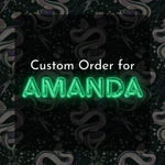 Custom Order For Amanda