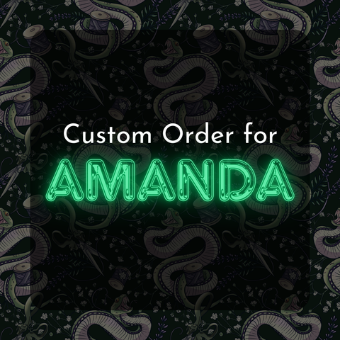 Custom Order For Amanda