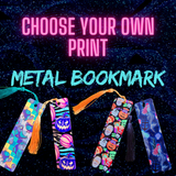 CYOP Metal Bookmark MADE TO ORDER