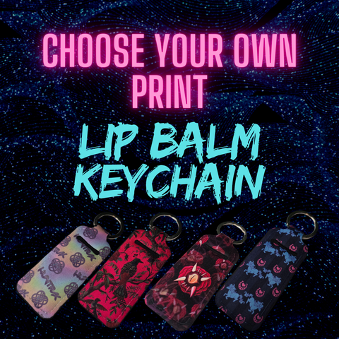 CYOP Lip Balm Carrier Keychain Made To Order