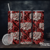 DCC Desperado Club 20oz Stainless Steel Drink Tumbler Made To Order